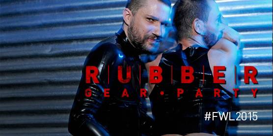 #FWL2015 – Rubber Gear Party. The rubbermen come out to play!